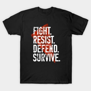 Fight Resist Defend Survive - Wynonna Earp T-Shirt